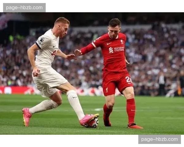 利物浦罗伯逊单刀破门 边后卫进攻参与度持续提升